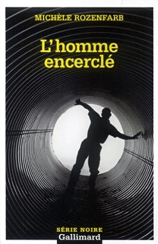 L'HOMME ENCERCLE, de Michèle Rozenfarb | portada del libro