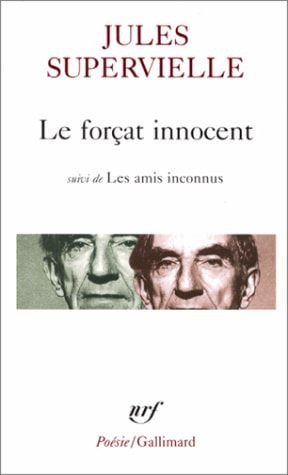 LE FORCAT INNOCENT / LES AMIS INCONNUS, de Jules Supervielle | portada del libro