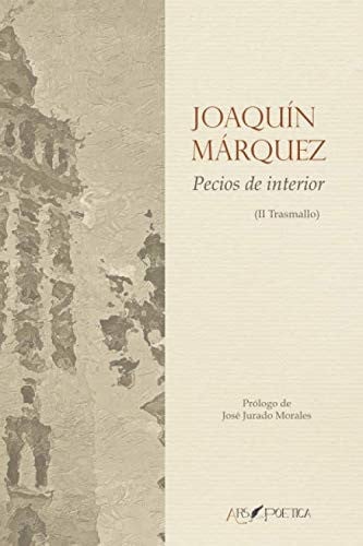 PECIOS DE INTERIOR, de MARQUEZ RUIZ | portada del libro