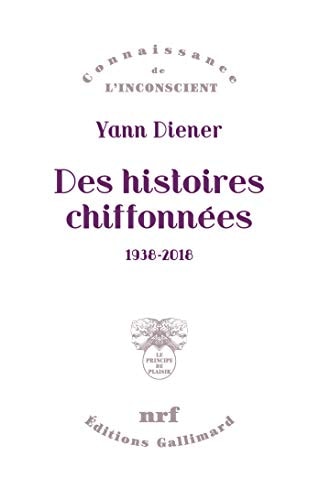 DES HISTOIRES CHIFFONNEES 1938-2018, de Yann Diener | portada del libro