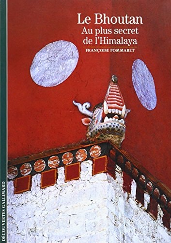 LE BHOUTAN, de FRANÇOISE POMMARET | portada del libro