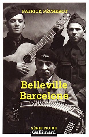 BELLEVILLE-BARCELONE, de Patrick Pécherot | portada del libro