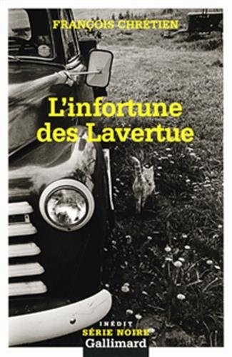 L'INFORTUNE DES LAVERTUE, de François Chrétien | portada del libro