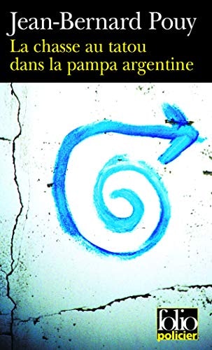 LA CHASSE AU TATOU DANS LA PAMPA ARGENTINE, de Jean-Bernard Pouy | portada del libro