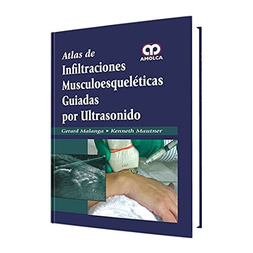 ATLAS DE INFILTRACIONES MUSCULOESQUELETICAS GUIADAS POR ULTRASONIDO | portada del libro