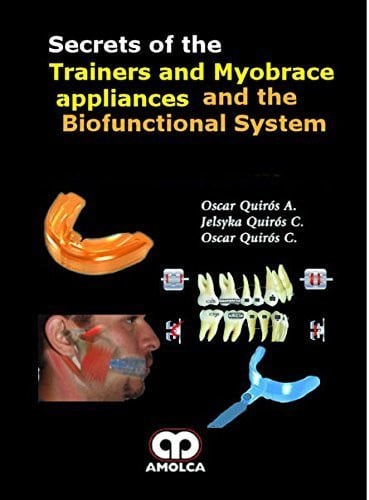 QUIROS TRAINER AND MYOBRASE APPLICANCE AND THE BIO | portada del libro