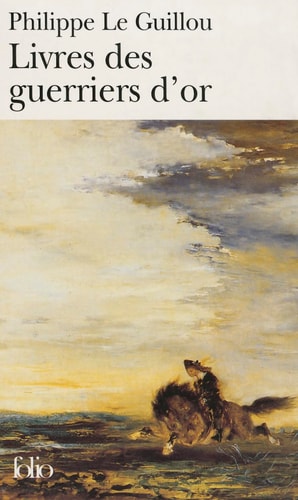 LIVRES DES GUERRIERS D'OR, de Guillou Le | portada del libro