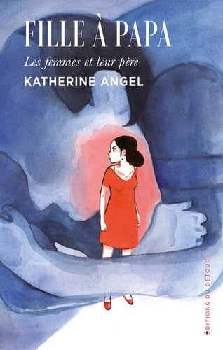 FILLE A PAPA, de ANGEL KATHERINE | portada del libro