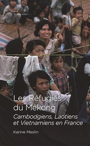 LES REFUGIES DU MEKONG, de MESLIN KARINE | portada del libro