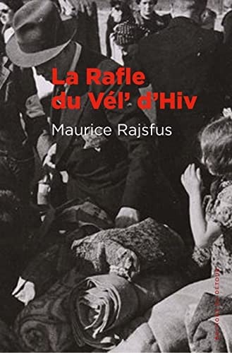 LA RAFLE DU VEL' D'HIV, de RAJSFUS MAURICE | portada del libro