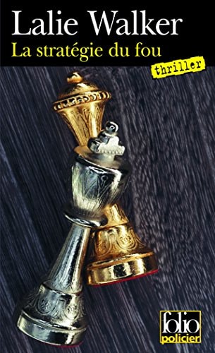 LA STRATEGIE DU FOU, de Lalie Walker | portada del libro