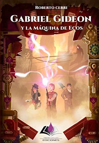 GABRIEL GIDEON Y LA MAQUINA DE ECOS, de CERRI | portada del libro