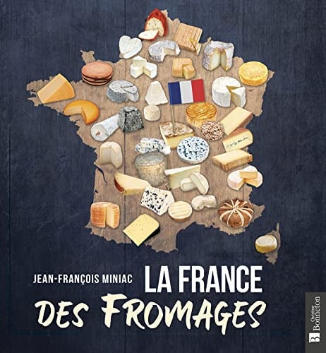 LA FRANCE DES FROMAGES, de MINIAC JEAN-FRA | portada del libro