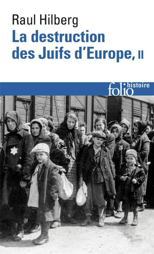 LA DESTRUCTION DES JUIFS D'EUROPE T2, de Raul Hilberg | portada del libro