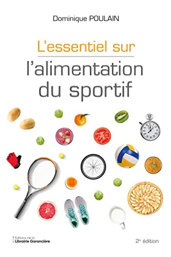 L'ESSENTIEL SUR L'ALIMENTATION DU SPORTIF, de Dominique Poulain | portada del libro