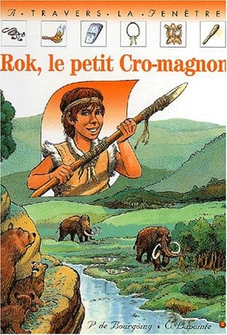 ROK, LE PETIT CRO-MAGNON, de Pascale de Bourgoing | portada del libro