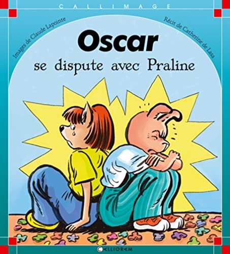 OSCAR SE DISPUTE AVEC PRALINE, de Catherine de Lasa | portada del libro