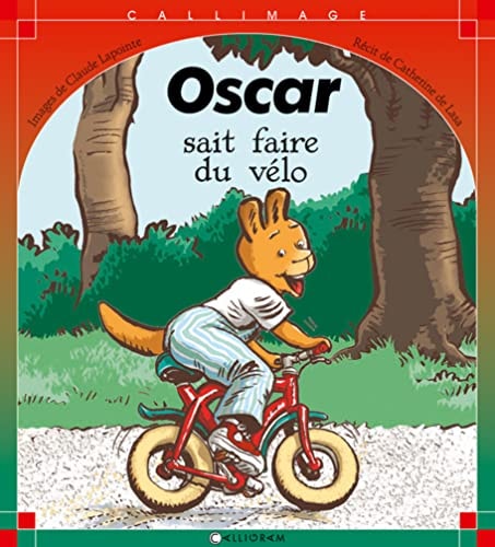 OSCAR SAIT FAIRE DU VELO, de Catherine de Lasa | portada del libro