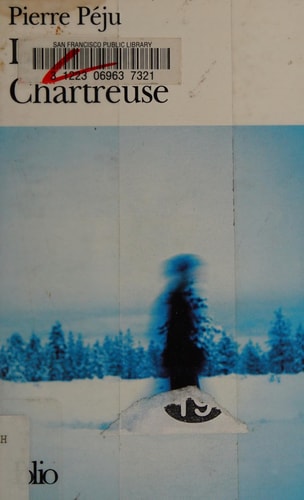 LA PETITE CHARTREUSE, de Pierre Péju | portada del libro