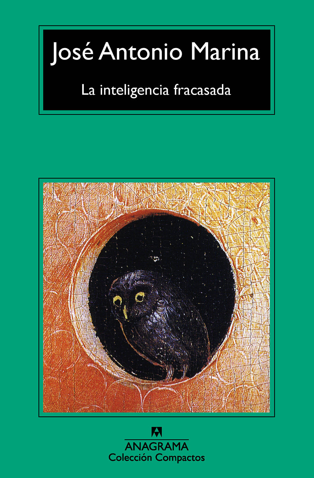 La inteligencia fracasada, de José Antonio Marina | portada del libro