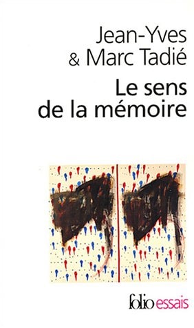 LE SENS DE LA MEMOIRE, de Jean-Yves Tadié | portada del libro