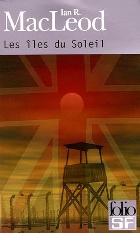 LES ILES DU SOLEIL, de Ian R. MacLeod | portada del libro