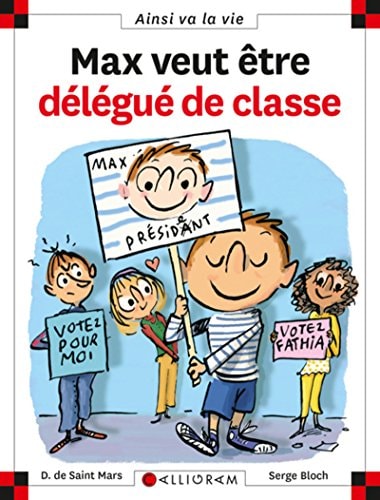 MAX VEUT ETRE DELEGUE DE CLASSE N°73, de Dominique de Saint-Mars | portada del libro