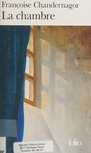 La chambre, de FRANÇOISE CHANDERNAGOR | portada del libro