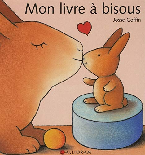 MON LIVRE A BISOUS, de Josse Goffin | portada del libro