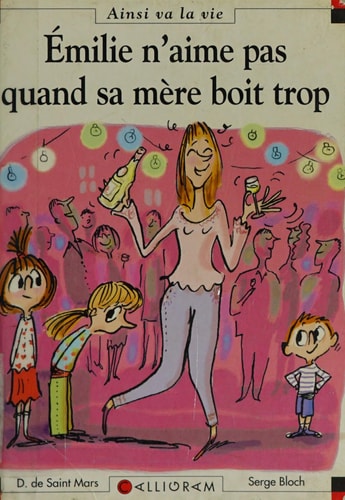 EMILIE N'AIME PAS QUAND SA MERE BOIT TROP N°76, de Dominique de Saint Mars | portada del libro