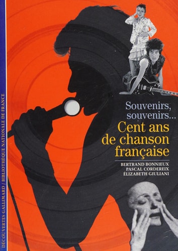 CENT ANS DE CHANSON FRANCAISE, de Bertrand Bonnieux | portada del libro