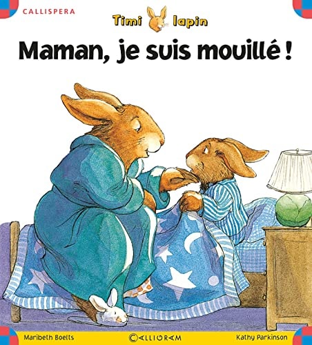 TIMI LAPIN T1 MAMAN, JE SUIS MOUILLE !, de Maribeth Boelts | portada del libro