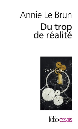 DU TROP DE REALITE, de Annie Le Brun | portada del libro