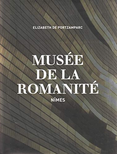 LE MUSEE DE LA ROMANITE DE NIMES, de PORTZAMPARC | portada del libro