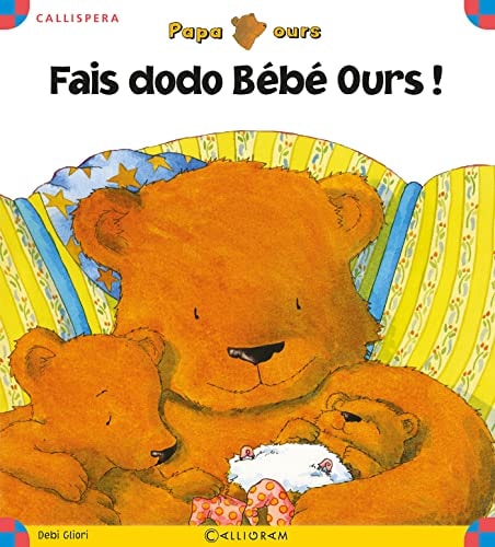 PAPA OURS T8 FAIS DODO BEBE OURS !, de Debi Gliori | portada del libro
