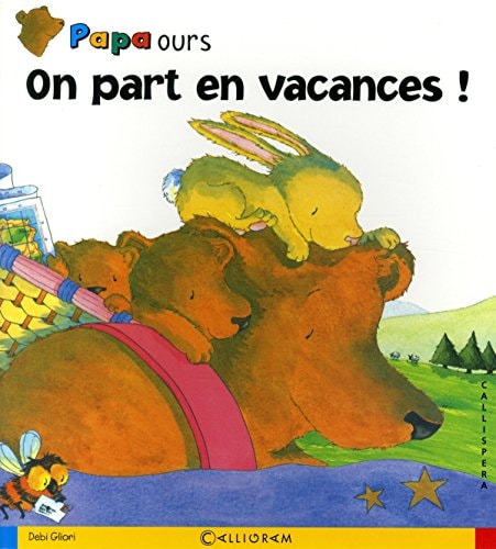 PAPA OURS N°9 ON PART EN VACANCES !, de Debi Gliori | portada del libro