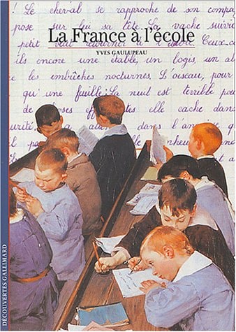 LA FRANCE A L'ECOLE, de Yves Gaulupeau | portada del libro