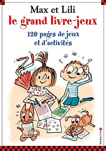 LE GRAND LIVRE JEUX MAX ET LILI T.1, de Dominique de Saint Mars | portada del libro