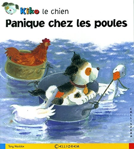KIKO LE CHIEN N°13 PANIQUE CHEZ LES POULES, de Tony Maddox | portada del libro