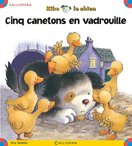 KIKO LE CHIEN N°14 CINQ CANETONS EN VADROUILLE, de Tony Maddox | portada del libro