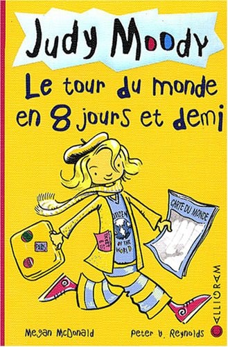 JUDY MOODY T7 LE TOUR DU MONDE EN 8 JOURS ET DEMI, de Megan McDonald | portada del libro