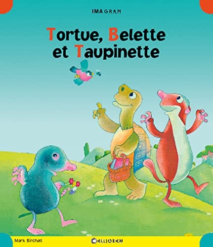 TORTUE, BELETTE ET TAUPINETTE, de Mark Birchall | portada del libro