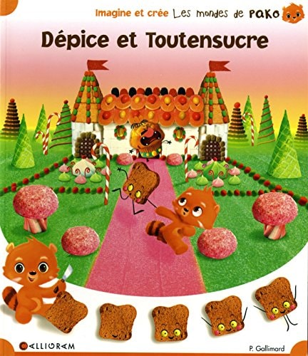 DEPICE ET TOUTENSUCRE T2, de Pauline Gallimard | portada del libro