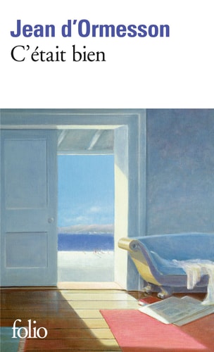 C'ETAIT BIEN, de Jean d' Ormesson | portada del libro