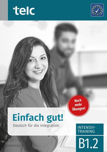 EINFACH GUT DEUTSCH FÜR DIE INTEGRATION B1.2, de Varios autores | portada del libro