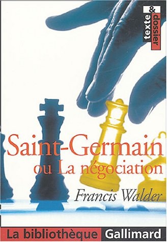 SAINT GERMAIN OU LA NEGOCIATION, de Francis Walder | portada del libro