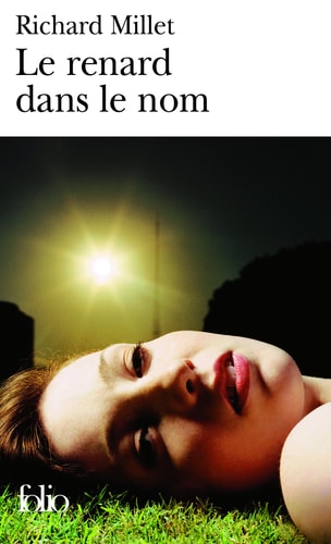 LE RENARD DANS LE NOM, de Richard Millet | portada del libro