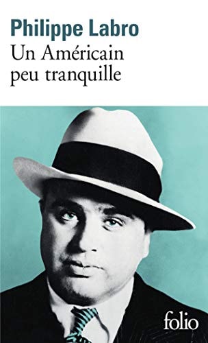 UN AMERICAIN PEU TRANQUILLE, de Philippe Labro | portada del libro