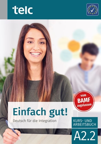 EINFACH GUT DEUTSCH FÜR DIE INTEGRATION A2.2, de Milena Angioni | portada del libro