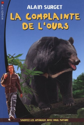 PAUL NATURE T14 LA COMPLAINTE DE L'OURS, de Alain Surget | portada del libro